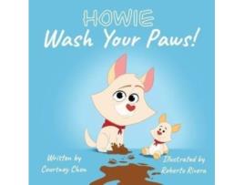 Livro Howie Wash Your Paws! (Howie Tales) Courtney Chen (Inglês)