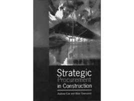 Livro Strategic Procurement in Construction Andrew Cox, Mike Townsend (Inglês)