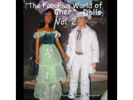 Livro The Fabulous World of Cher Dolls, Vol. 2 Tamara Lorenz Hampton (Inglês)