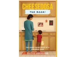 Livro CheeseDosa: The Legend-Dairy Tales of a Suburban Dork Aditya Surendran (Inglês)