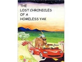 Livro The Lost Chronicles of A Homeless Yak Robert Lycknell (Inglês)
