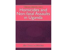 Livro Offences Against the Person Homicides and Non-Fatal Assaults in Uganda de Lillian Tibatemwa-ekirikubinza (Inglês)