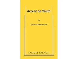 Livro Accent on Youth de Samson Raphaelson (Inglês)
