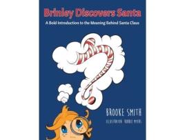 Livro Brinley Discovers Santa: A bold introduction to the meaning behind Santa Claus Brooke Smith (Inglês)