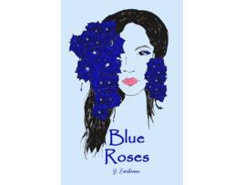 Livro Blue Roses Yvette M Zambrano (Inglês)