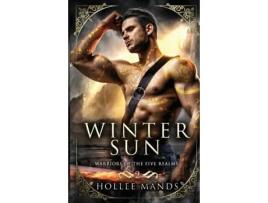 Livro Winter Sun: Warriors of the Five Realms Hollee Mands (Inglês)