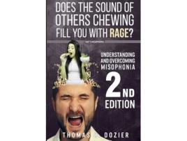 Livro Understanding and Overcoming Misophonia, 2nd Edition: A Conditioned Aversive Reflex Disorder Thomas H Dozier (Inglês)