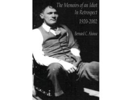 Livro Memoirs of an idiot - In Retrospect Bernard C. Ahouse (Inglês)