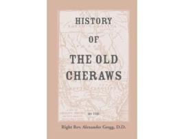 Livro History of the Old Cheraws Alexander Gregg (Inglês)