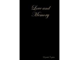 Livro Love and Memory Elizabeth Cogliati (Inglês)