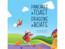 Livro Pancakes and Toast Dragons and Boats Daniel Christos (Inglês)