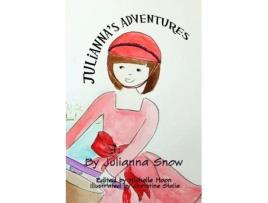 Livro Julianna's Adventures Julianna Snow, Christine Stalie (Inglês)