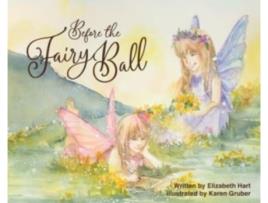 Livro Before the Fairy Ball Elizabeth Hart (Inglês)