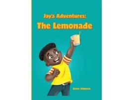 Livro Jay's Adventures: The Lemonade Jason J Johnson (Inglês)