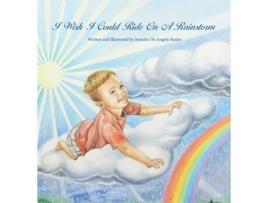 Livro I Wish I Could Ride on a Rainstorm Jennifer de Angelo Baxter (Inglês)