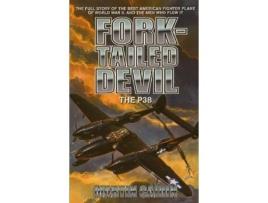 Livro Fork-Tailed Devil: The P-38 (Military History (Ibooks)) Martin Caidin (Inglês)