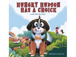 Livro Hungry Hudson Has a Choice Leslie Mitchell Assini (Inglês)