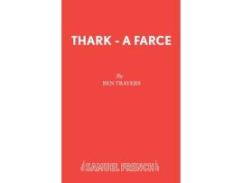 Livro Thark - A Farce Ben Travers (Inglês)