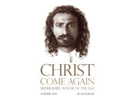 Livro Christ Come Again Volume One: Meher Baba, Avatar of the Age Flanagan Ed (Inglês)
