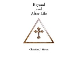 Livro Beyond and After Life Christine J. Haven (Inglês)