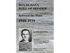 Livro Royal Navy Roll of Honour - Between the Wars, 1918-1939 Don Kindell (Inglês)