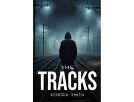 Livro The Tracks de Kendra Smith (Inglês)