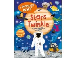 Livro I Wonder Why Stars Twinkle: And Other Questions About Space Carole Stott (Inglês)