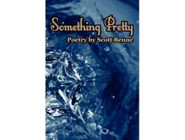Livro Something Pretty Scott Benne (Inglês)