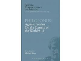 Livro Philoponus: Against Proclus On the Eternity of the World 9-11 (Ancient Commentators on Aristotle) Philoponus (Inglês)