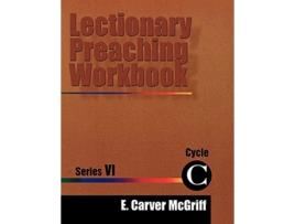 Livro Lectionary Preaching Workbook E. Carver McGriff (Inglês)