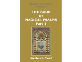Livro The Book of Magical Psalms - Part 1 Jacobus G. Swart (Inglês)