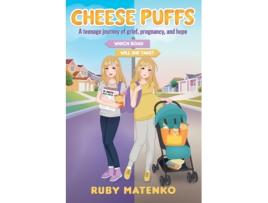 Livro Cheese Puffs: A Teenage Journey of Grief, Pregnancy, and Hope Ruby Matenko (Inglês)