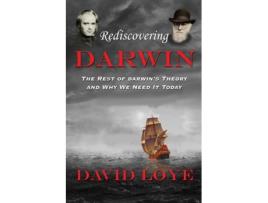 Livro Rediscovering Darwin: The Rest of Darwin's Theory and Why We Need It Today David Loye (Inglês)