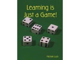 Livro Learning is Just a Game! Michele Luck (Inglês)