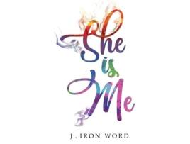 Livro She Is Me J. Iron Word (Inglês)