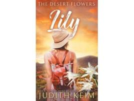 Livro The Desert Flowers - Lily de Judith Keim (Inglês)