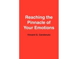 Livro Reaching the Pinnacle of Your Emotions Vincent Carotenuto (Inglês)