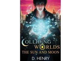 Livro Colliding Worlds: The Sun and Moon Dean Henry (Inglês)