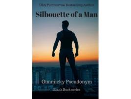 Livro Silhouette of a Man Gimmicky Pseudonym (Inglês)