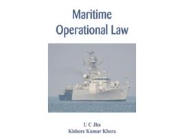 Livro Maritime Operational Law de U C Jha e Kishore Kumar Khera (Inglês - Capa Dura)