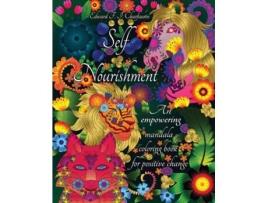 Livro Self-Nourishment: An empowering mandala coloring book for positive change Edward F. T. Charfauros (Inglês)