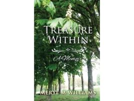 Livro Treasure Within - A Memoir de Meryl M Williams (Inglês)
