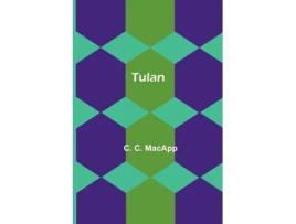 Livro Tulan de C C Macapp (Inglês)