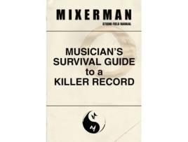 Livro Musician's Survival Guide to a Killer Record Mixerman (Inglês)
