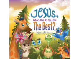 Livro Jesus, Which One Do You Love The Best? de Rebecca Kraemer (Inglês)