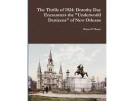 Livro The Thrills of 1924: Dorothy Day Encounters the 