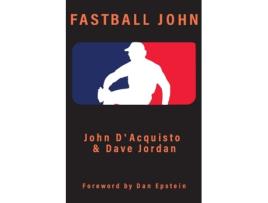 Livro Fastball John John D'Acquisto, Dave Jordan (Inglês)