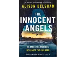 Livro The Innocent Angels An absolutely nail-biting serial killer thriller de Alison Belsham (Inglês)