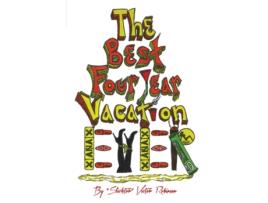 Livro The Best Four Year Vacation Ever!: God Please Forgive Me for My Four Years of Sinful Pleasure Victor Robinson (Inglês)