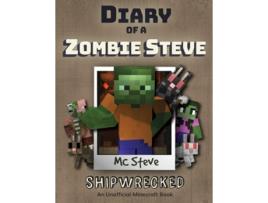 Livro Diary of a Minecraft Zombie Steve Book 3 - Shipwrecked de MC Steve (Inglês)